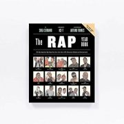 The Rap Year Book: The Most Important Rap Song From Every Year Since 1979, Discussed, Debated, and Deconstructed