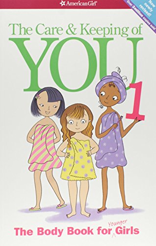 The Care and Keeping of You: The Body Book for Younger Girls, Revised Edition by Valorie Schaefer (2012-03-26)