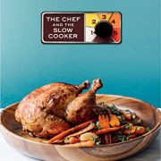 The Chef and the Slow Cooker