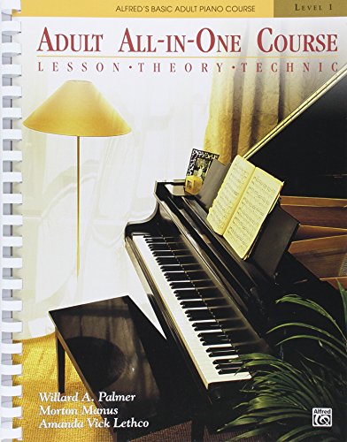 Alfred’s Basic Adult All-In-One Piano Course: Level 1 [ALFREDS BASIC ADULT ALL-IN -OS]