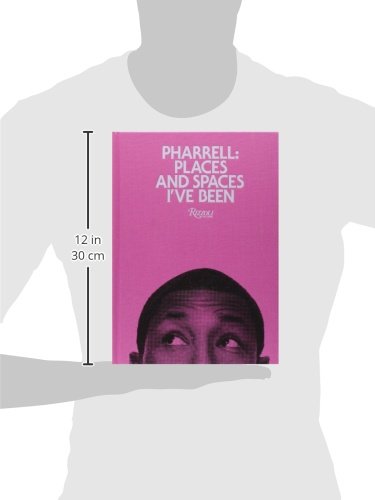 Pharrell: Places and Spaces I’ve Been