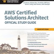 AWS Certified Solutions Architect Official Study Guide: Associate Exam