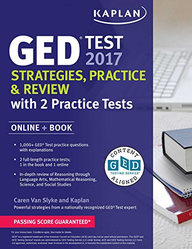 GED Test 2017 Strategies, Practice & Review with 2 Practice Tests: Online + Book (Kaplan Test Prep)