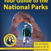 Your Guide to the National Parks: The Complete Guide to all 59 National Parks (Second edition)