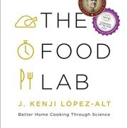 The Food Lab: Better Home Cooking Through Science