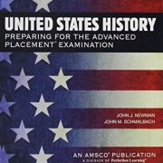 United States History: Preparing for the Advanced Placement Examination (2016 Exam) – Student Edition Softcover