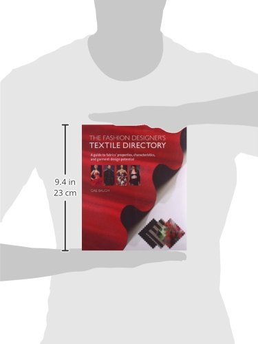 The Fashion Designer’s Textile Directory: A Guide to Fabrics’ Properties, Characteristics, and Garment-Design Potential